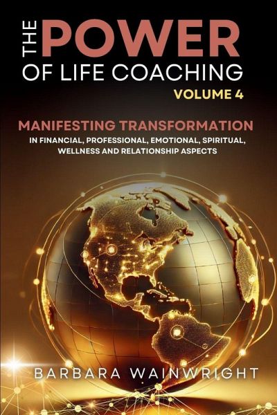 The Power of Life Coaching Volume 4 The Power of Life Coaching Volume 4