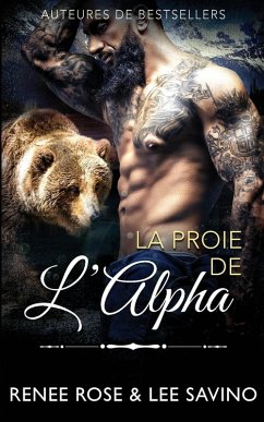 La Proie de l'Alpha - Rose, Renee; Savino, Lee