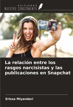 Cover La relación entre los rasgos narcisistas y las publicaciones en Snapchat