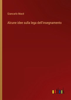 Alcune idee sulla lega dell'insegnamento