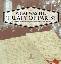 What was the Treaty of Paris? US History Review Book   Children's American History - Baby