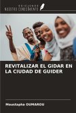 REVITALIZAR EL GIDAR EN LA CIUDAD DE GUIDER