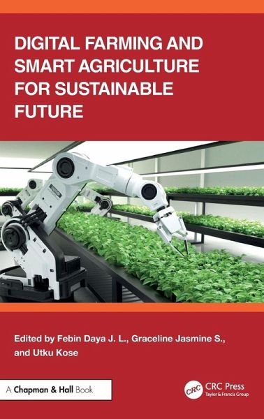 Digital Farming and Smart Agriculture for Sustainable Future Digital Farming and Smart Agriculture for Sustainable Future