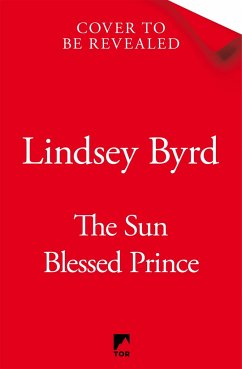 The Sun Blessed Prince - Byrd, Lindsey