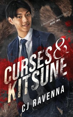 Curses & Kitsune (A Paranormal Yakuza Duet Book 2) - Ravenna, Cj