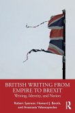 British Writing from Empire to Brexit British Writing from Empire to Brexit
