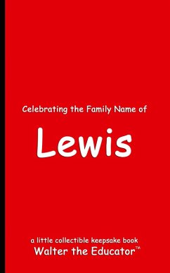 Celebrating the Family Name of Lewis - Walter the Educator