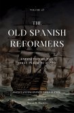 The Old Spanish Reformers The Old Spanish Reformers