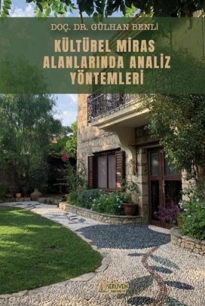Kültürel Miras Alanlarinda Analiz Yöntemleri Kültürel Miras Alanlarinda Analiz Yöntemleri