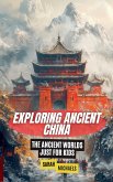 Exploring Ancient China