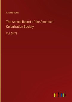 The Annual Report of the American Colonization Society