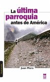 La última parroquia antes de América