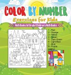 Color by Number Exercises for Kids - Math Books 1st Grade   Children's Math Books