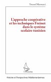 L¿approche coopérative et les techniques Freinet dans le système scolaire tunisien