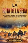 La Ruta de la Seda La Ruta de la Seda