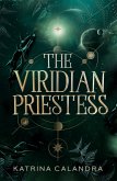 The Viridian Priestess The Viridian Priestess