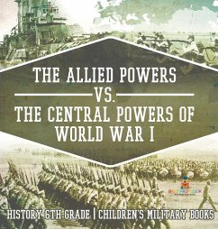 The Allied Powers vs. The Central Powers of World War I - Baby