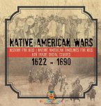 Native American Wars 1622 - 1890 - History for Kids   Native American Timelines for Kids   6th Grade Social Studies