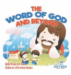 The Word of God and Beyond   Bible Study for Kids   Children's Christian Books The Word of God and Beyond   Bible Study for Kids   Children's Christian Books