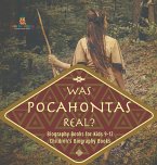 Was Pocahontas Real? Biography Books for Kids 9-12   Children's Biography Books