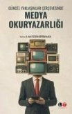 Güncel Yaklasimlar Cercevesinde Medya Okuryazarligi