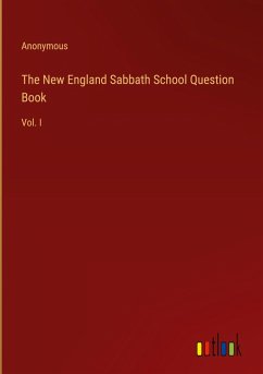 The New England Sabbath School Question Book