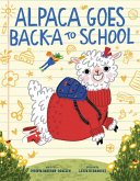 Alpaca Goes Back-A to School Alpaca Goes Back-A to School