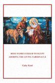 Holy Family Exile to Egypt Holy Family Exile to Egypt