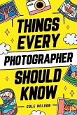 Things Every Photographer Should Know