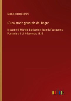 D'una storia generale del Regno - Baldacchini, Michele