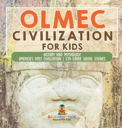 Cover Olmec Civilization for Kids - History and Mythology America's First Civilization 5th Grade Social Studies