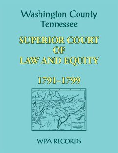 Washington County, Tennessee Superior Court of Law and Equity, 1791-1799 - Wpa Records