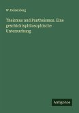 Theismus und Pantheismus. Eine geschichtsphilosophische Untersuchung