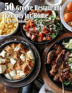 41 Greece Restaurant Recipes for Home - Johnson, Kelly