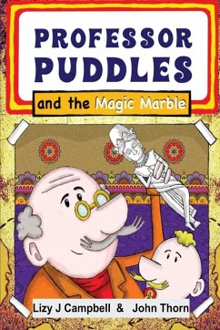 Professor Puddles and the Magic Marble - Campbell