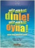 Pür Dikkat Dinle Pür Dikkat Oyna