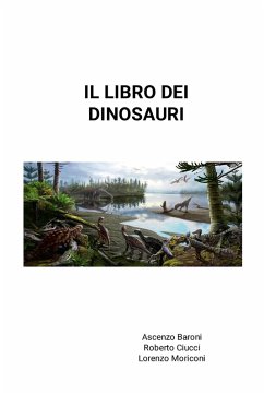 IL LIBRO DEI DINOSAURI - Baroni, Ascenzo