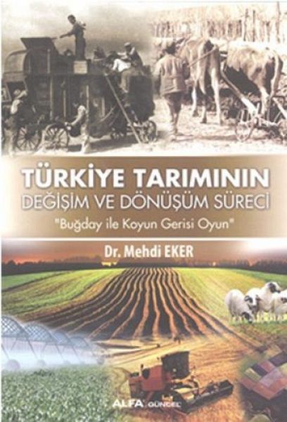 Türkiye Tariminin Degisim ve Dönüsüm Süreci