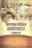 Tarimdan Kültüre Agrostrateji