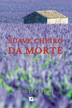 Suave cheiro da morte - Fiuza, Jesuíta