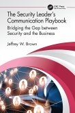 The Security Leader's Communication Playbook The Security Leader's Communication Playbook