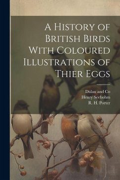 Cover A History of British Birds With Coloured Illustrations of Thier Eggs
