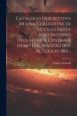 Catalogo Descrittivo Di Una Collezione Di Uccelli Fatta Nell'interno Dell'affrica Centrale Nord Dal Maggio 1859 Al Luglio 1861...