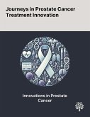 Journeys in Prostate Cancer Treatment Innovation