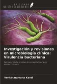 Investigación y revisiones en microbiología clínica: Virulencia bacteriana