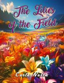 The Lilies of the Field The Lilies of the Field
