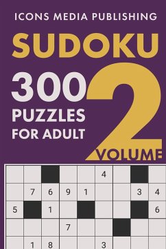 300 Hard Level Sudoku Puzzles Volume 2 - Publishing, Icons Media