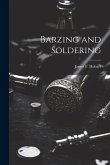Barzing and Soldering