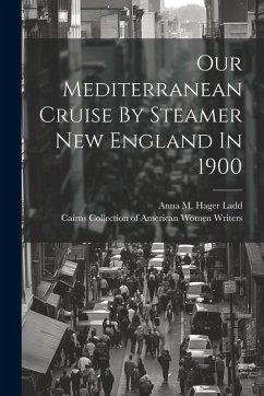 Cover Our Mediterranean Cruise By Steamer New England In 1900
