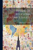 Review Of Religions, Volume 5, Issue 11